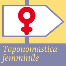 Questioni Toponomastiche, sulle vie della parità.
